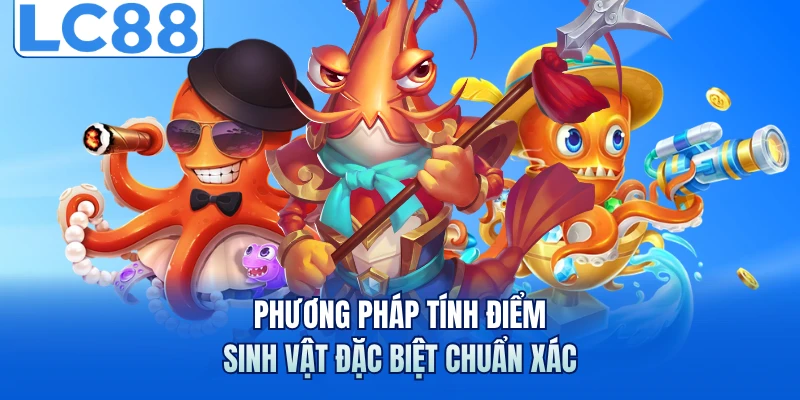 Phương pháp tính điểm sinh vật đặc biệt chuẩn xác